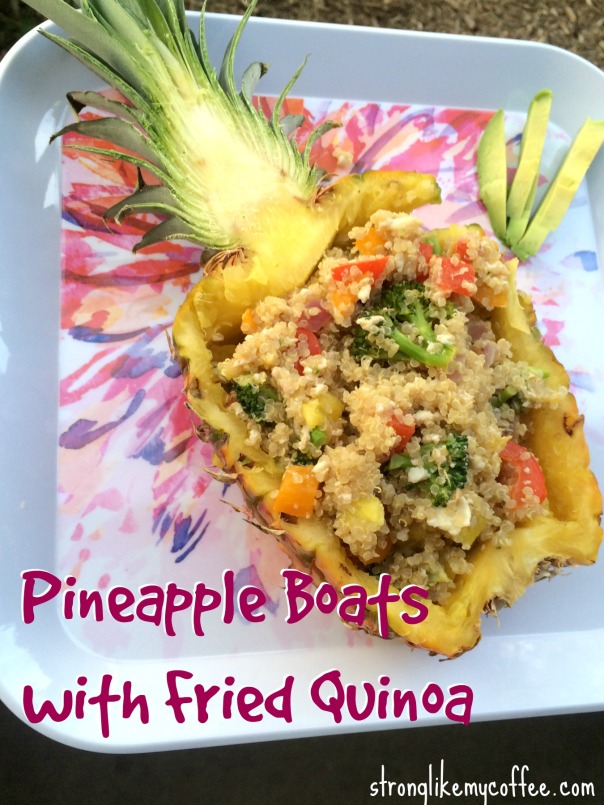 Amazing Healthy Pineapple Boats with Fried Quinoa Recipe on Strong Like My Coffee blog  Stronglikemycoffee.com